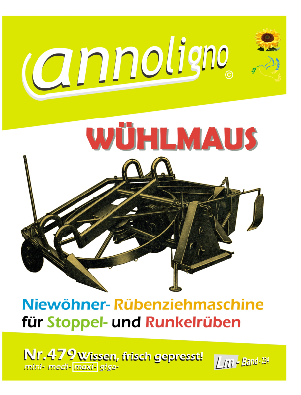 Niewöhner Rübenziehmaschine Typ Wühlmaus Bild- Bedienungsanleitung & Bild- Ersatzteilliste mit Explosionszeichnungen  - annoligno 479